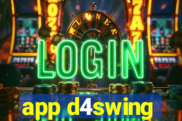 app d4swing